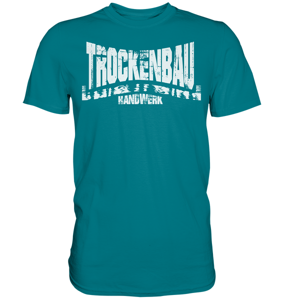 TROCKENBAU HANDWERK - Premium Shirt